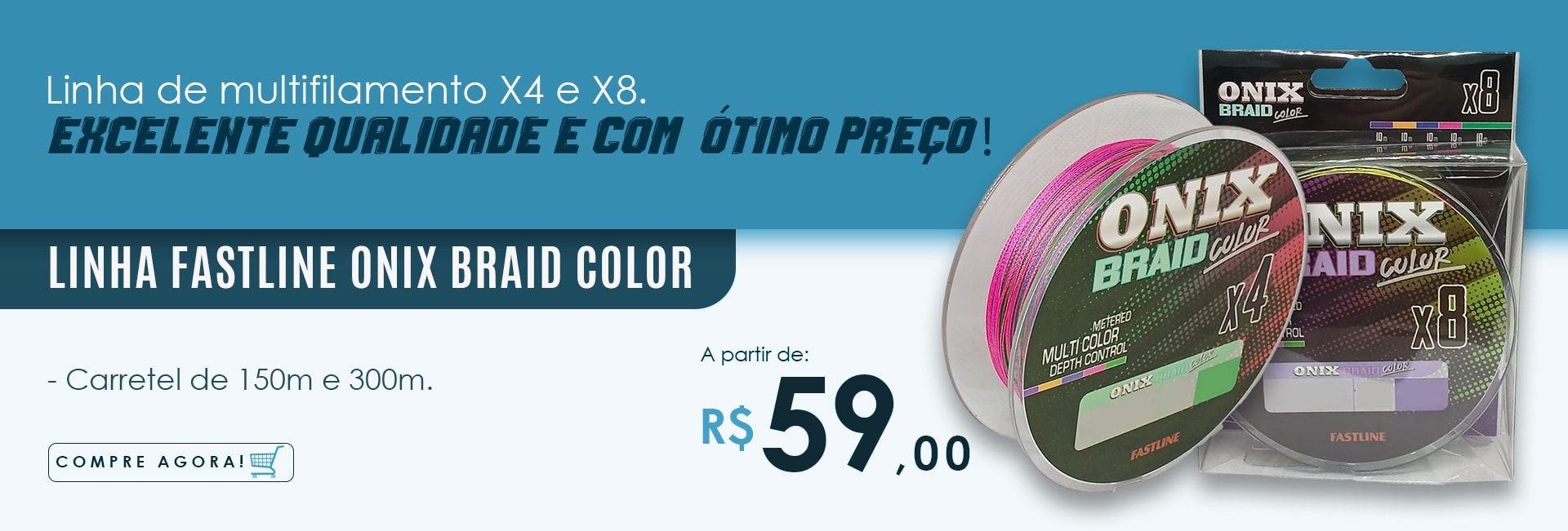 Linha Fastline Onix Braid Color 